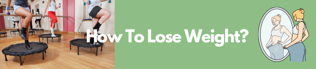 How To Lose Weight？